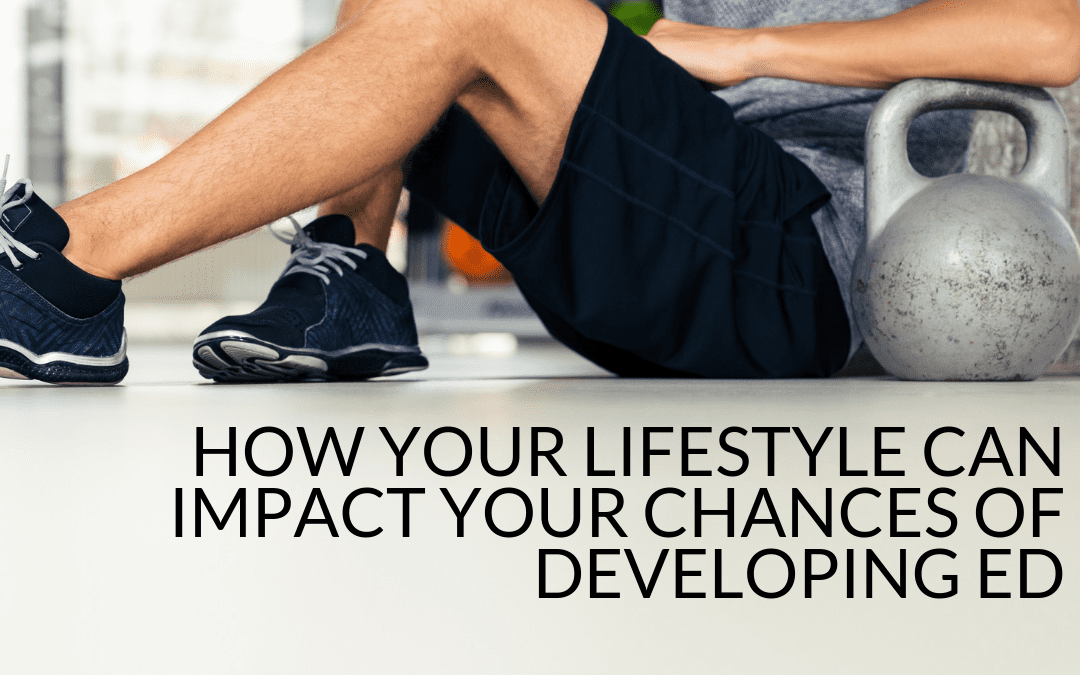 How your lifestyle can impact your chances of developing ED